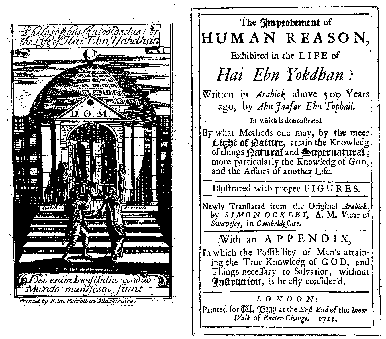 [Abu Bakr Ibn Al-Tufail, Abu Ja'far] Ebn Tophail, Abu Jaafar, Hai Ebn Yokdhan, transl. by Simon Ockley (London: W. Bray, 1711).