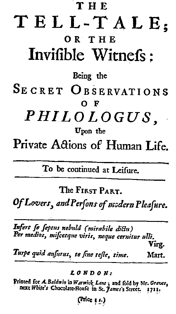 Philologus, The Tell Tale (London: A. Baldwin/ Mr. Graves, 1711).