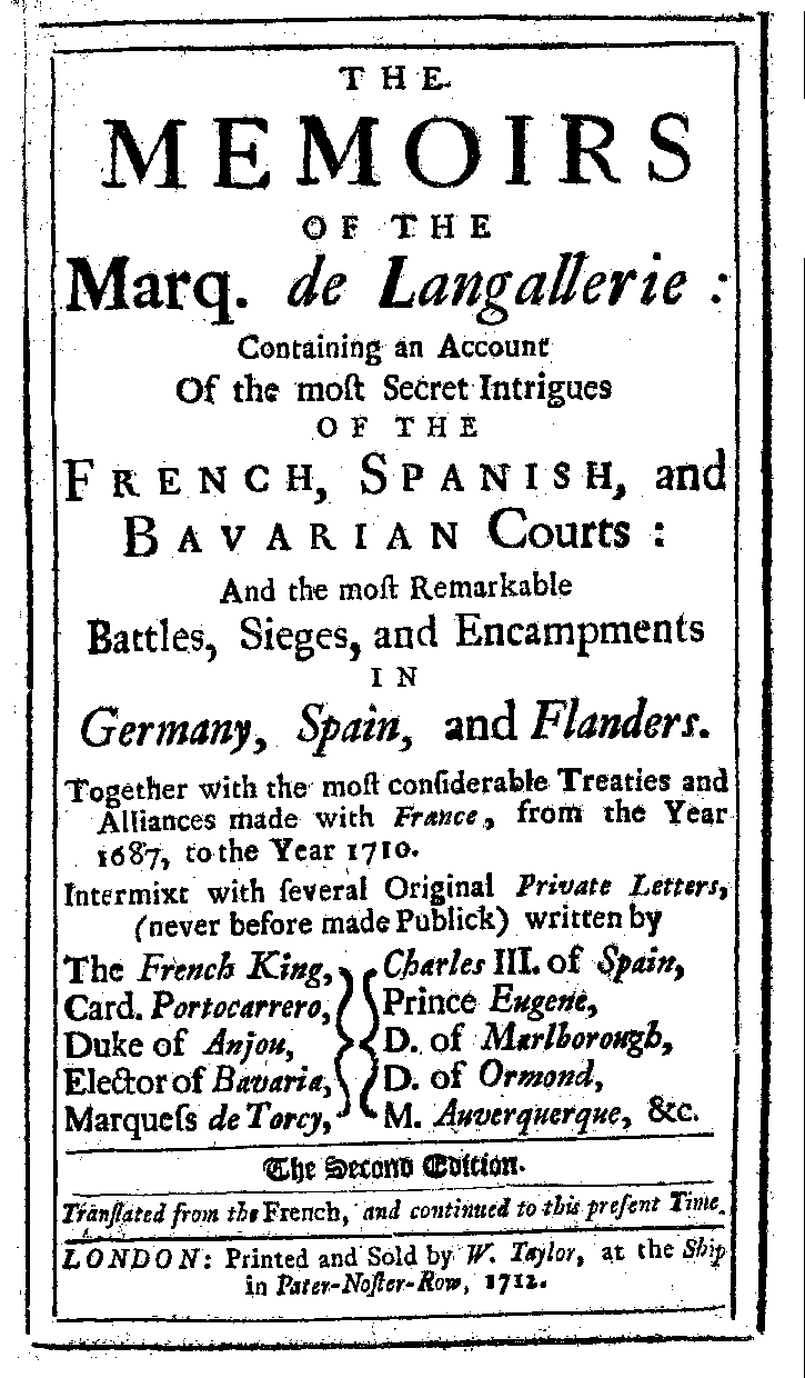 The Memoirs of the Marq. de Langallerie, 2nd edition (London: W. Taylor, 1712).