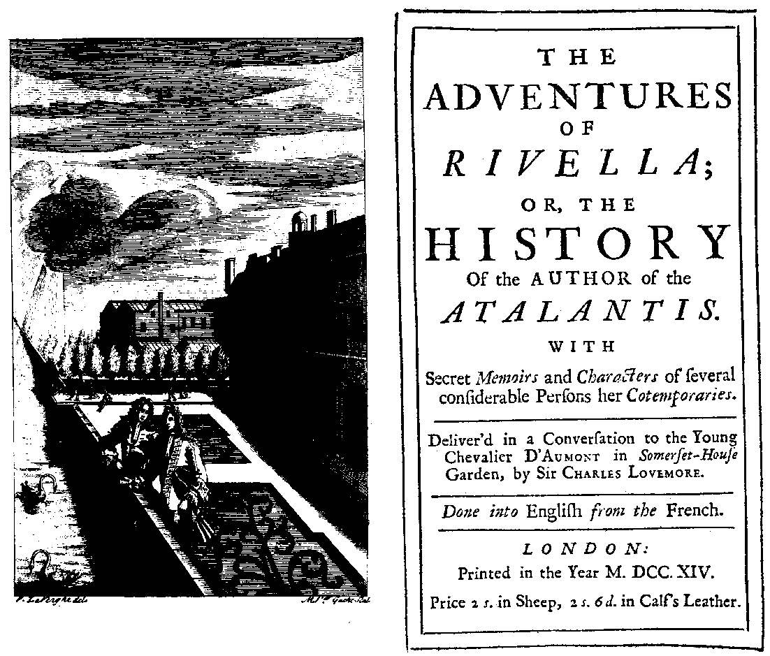 [Delarivier Manley,] The Adventures of Rivella (London [E. Curll], 1714).