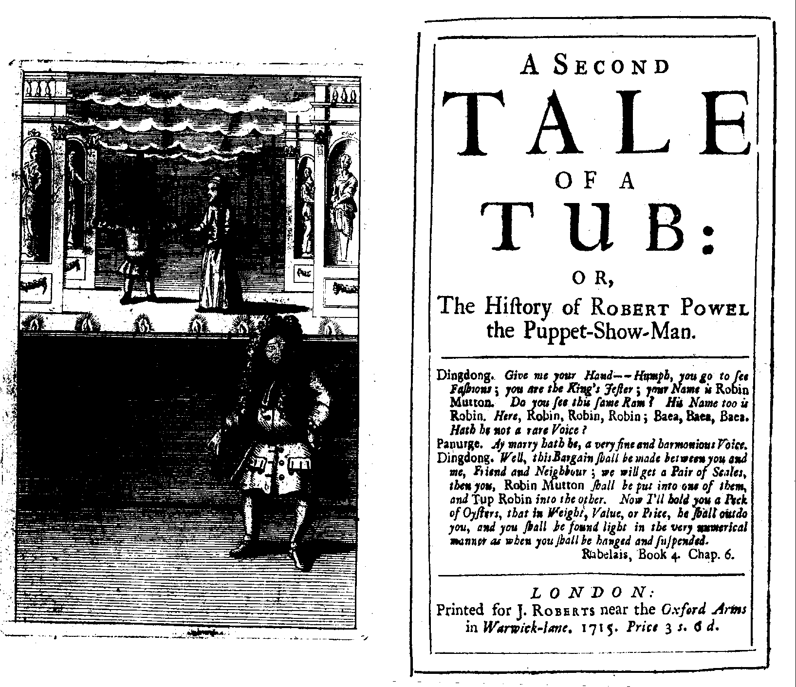 [George Duckett?] A Second Tale of a Tub: or, The History of Robert Powel the Puppet-Show-Man (London: J. Roberts, 1715).