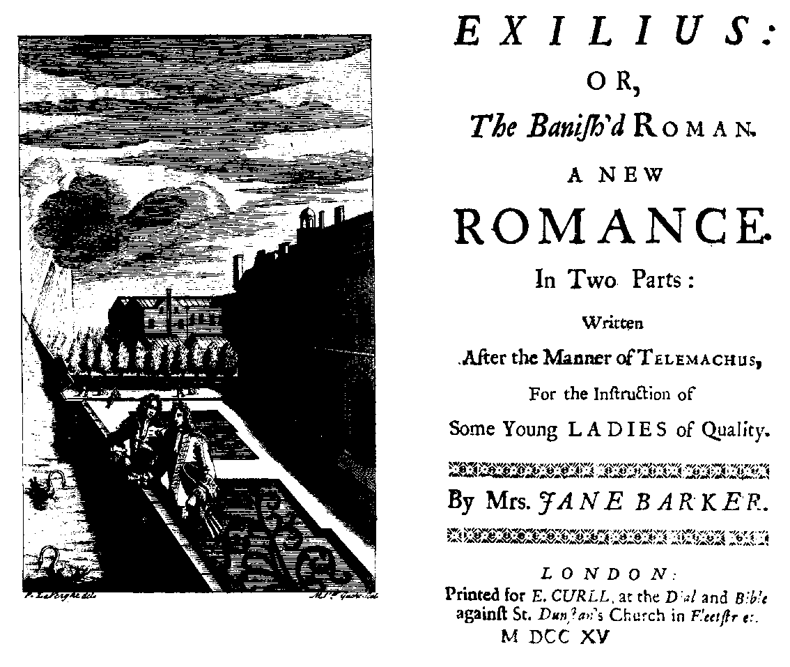 Barker, Jane, Exilius: or, The Banish'd Roman (London: E. Curll, 1715).