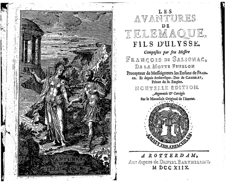 Fénelon, Franois de Salignac de la Mothe, Les Avantures de Télémaque (A Rotterdam, aux depens de Daniel Barthelemy [Libraire á Ulme], 1718).