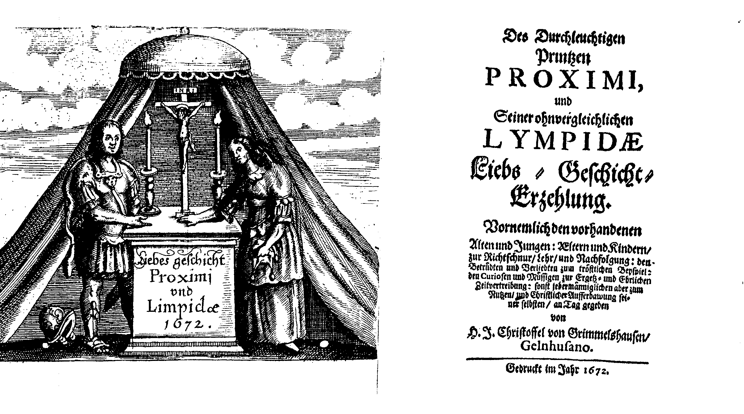 H. J. Christoffel von Grimmelshausen, Des Durchleuchtigen Printzen Proximi, und seiner ohnvergleichlichen Lympidæ Liebs-Geschicht-Erzehlung (1672).