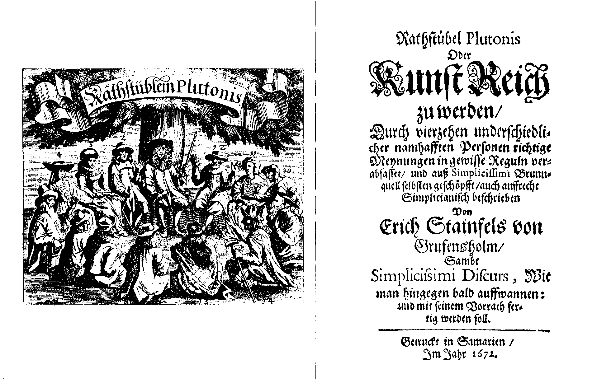 [H. J. Christoffel von Grimmelshausen =] Erich Stainfels von Grufensholm, Rathstübel Plutonis oder Kunst reich zu werden (Samarien, 1672).
