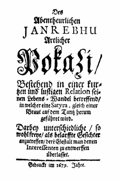 [Johann Beer,] Des Abentheuerlichen Jan Rebhu Artlicher Pokazi (1679).