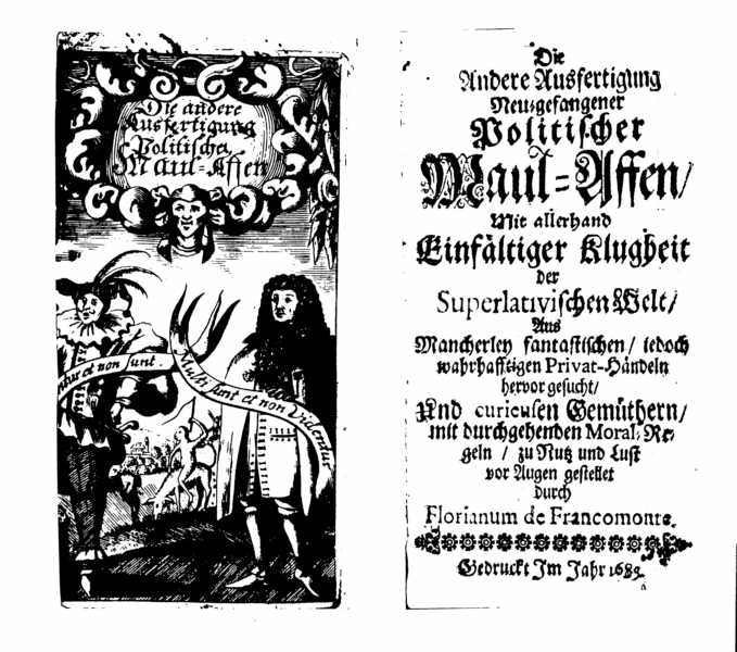 Florianus de Francomonte, Die andere Ausfertigung neu-gefangener politischer Maul-Affen (1689).