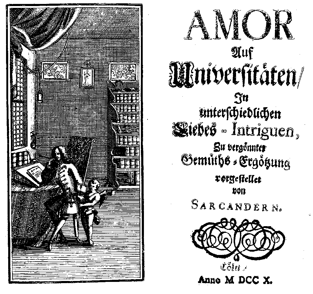 Sarcander, Amor auf Universitäten (Cöln, 1710).